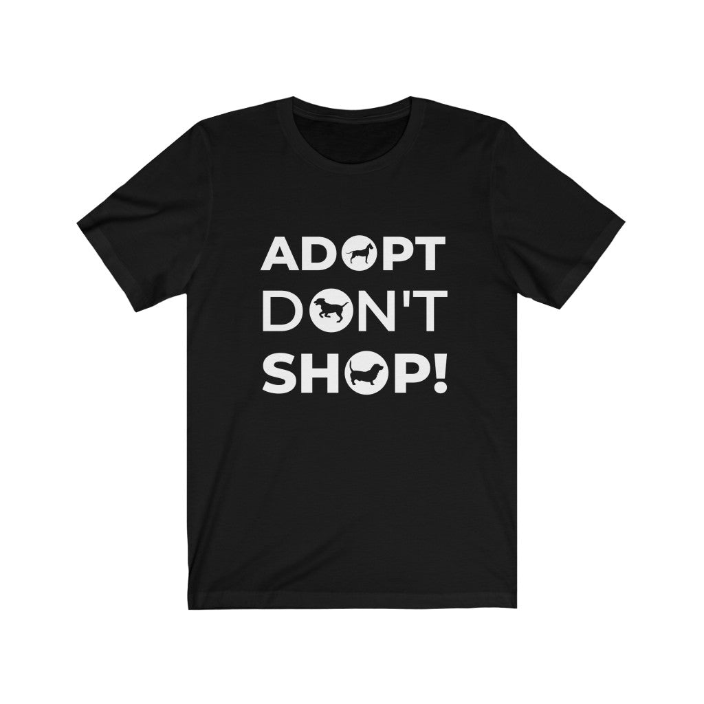 Adopt Dont Shop Shirt