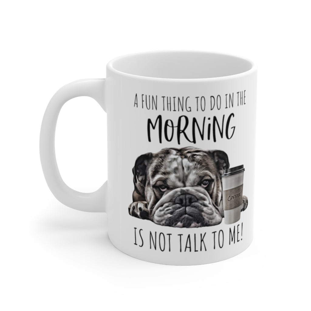 Dont Talk To Me Mug