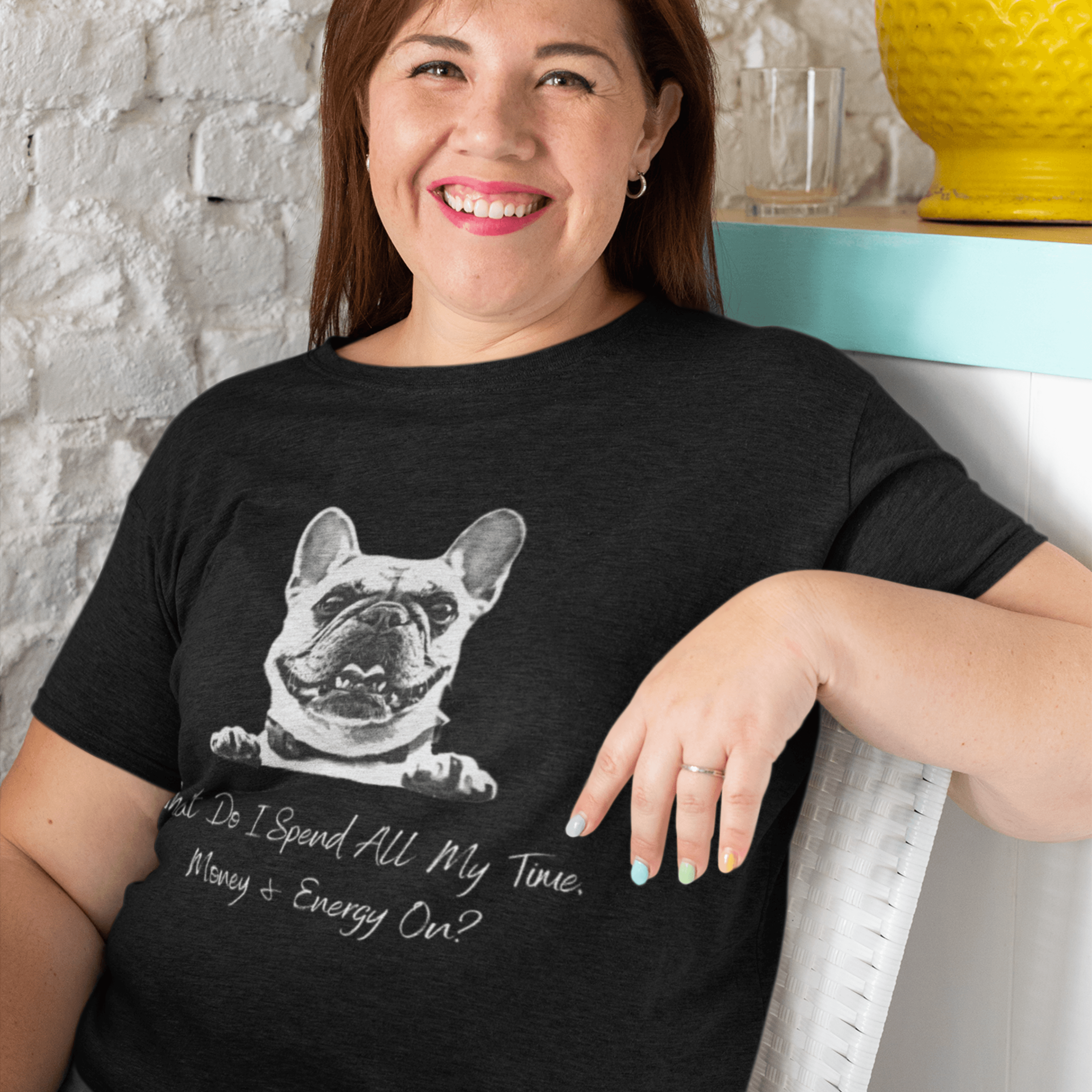 What Do I Spend All My Time, Money & Energy On? (Unisex Tee) - DoggoAppreciation