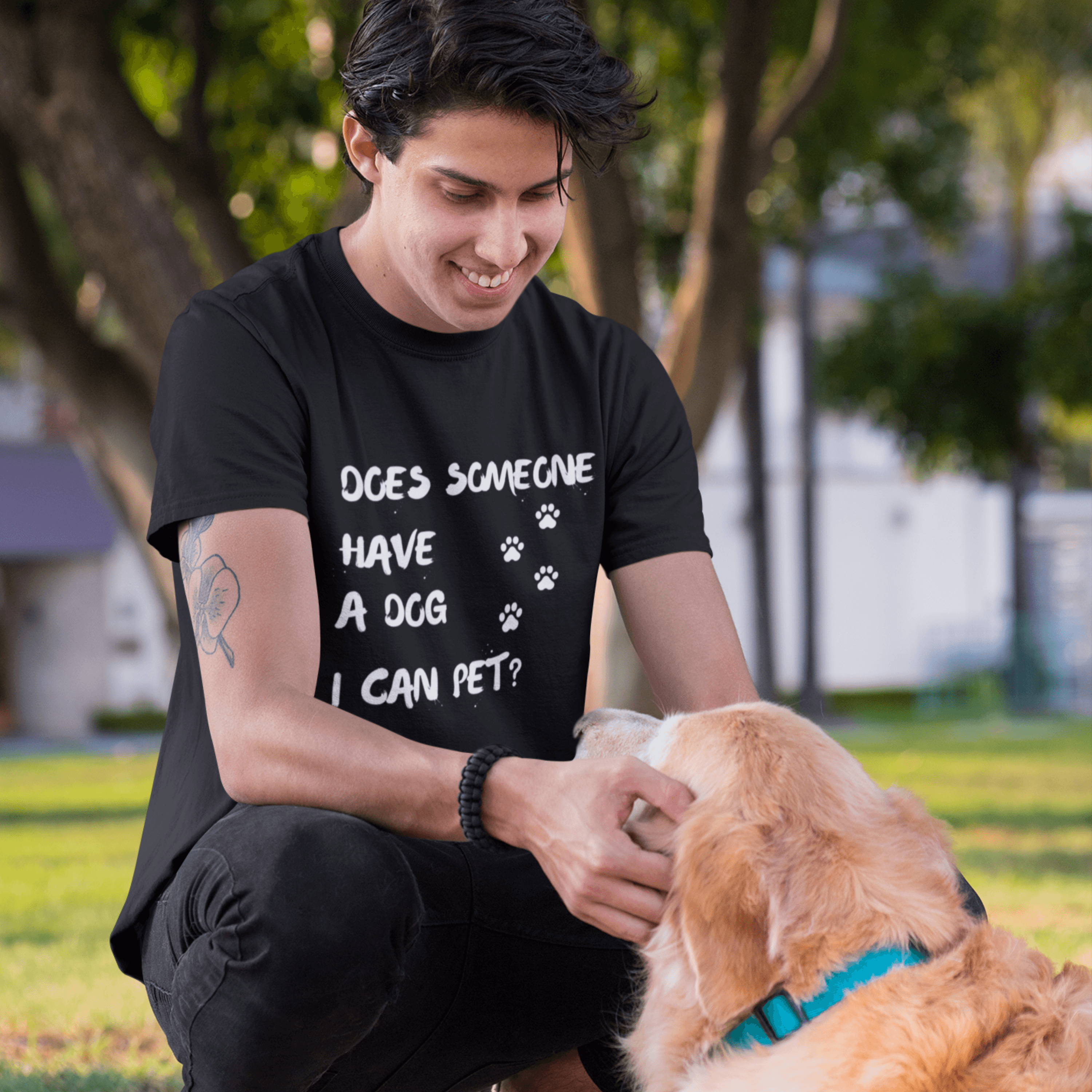 Does Someone Have A Dog I Can Pet? (Unisex tee) - DoggoAppreciation