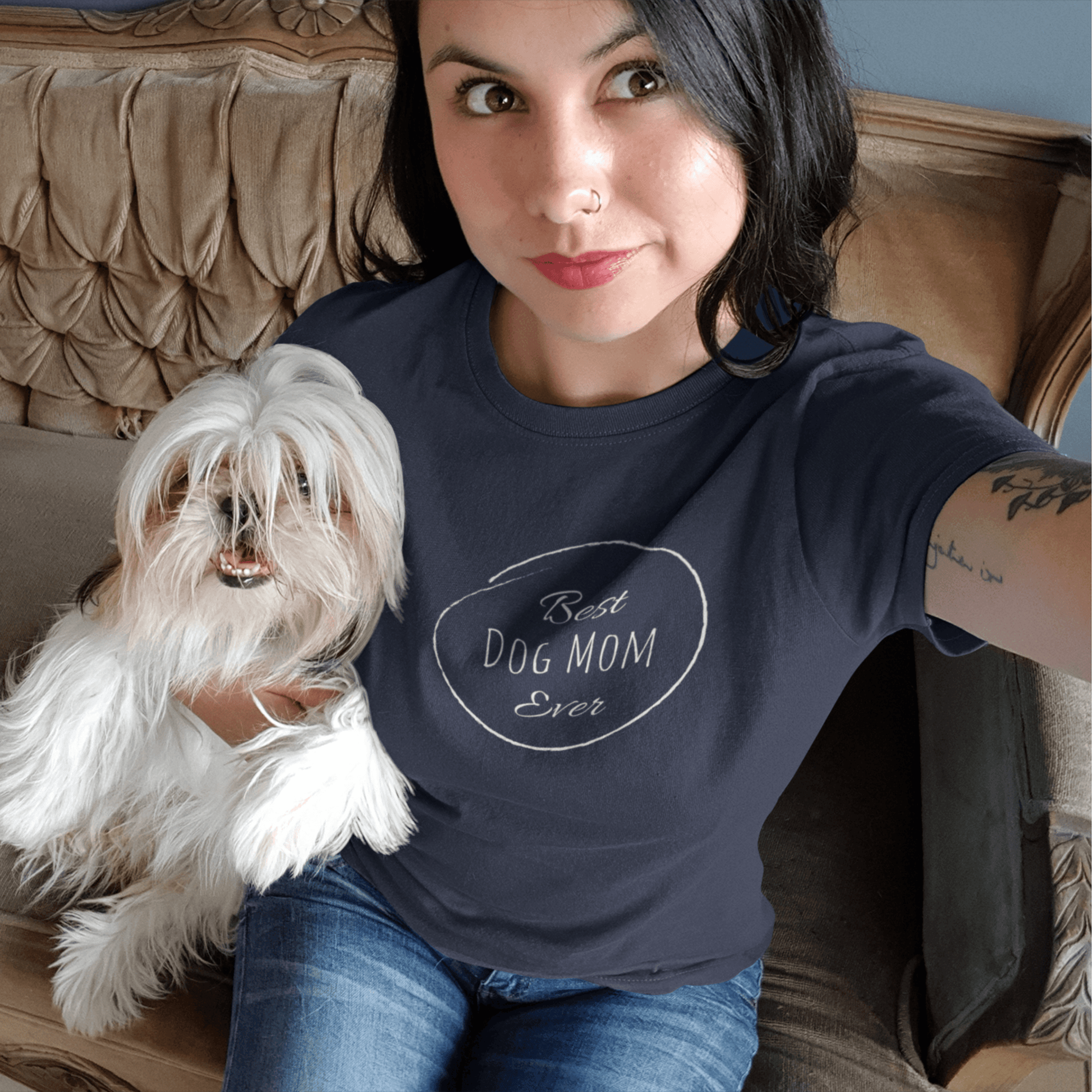 Best Dog Mom Ever (Unisex Tee) - DoggoAppreciation