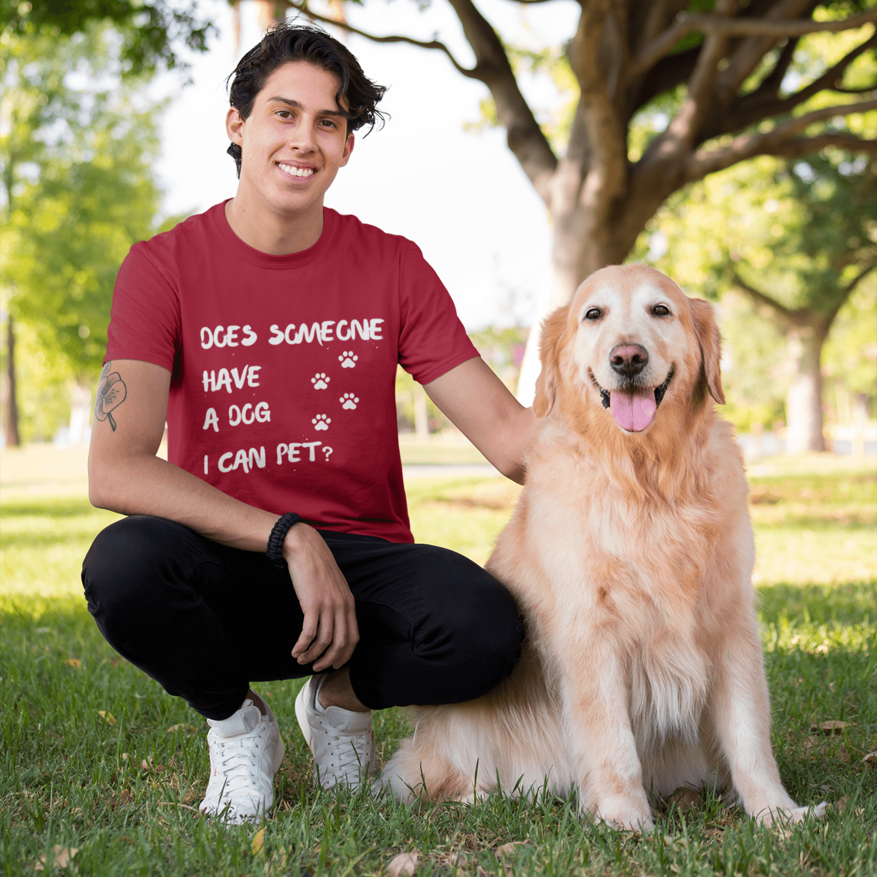 Does Someone Have A Dog I Can Pet? (Unisex tee) - DoggoAppreciation