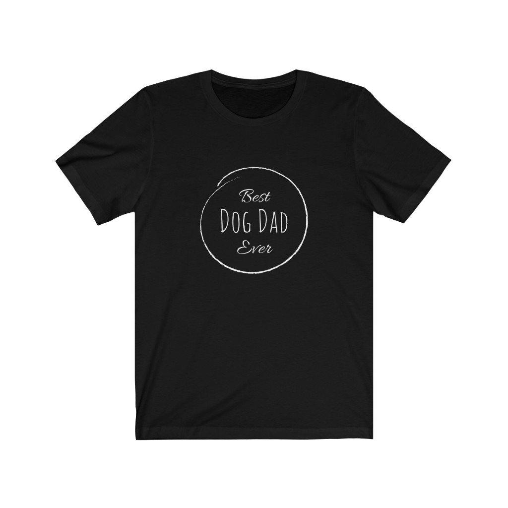 Best Dog Dad Ever (Unisex Tee) - DoggoAppreciation