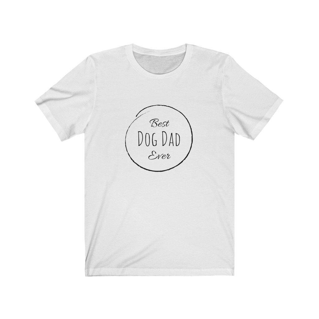 Best Dog Dad Ever (Unisex Tee) - DoggoAppreciation