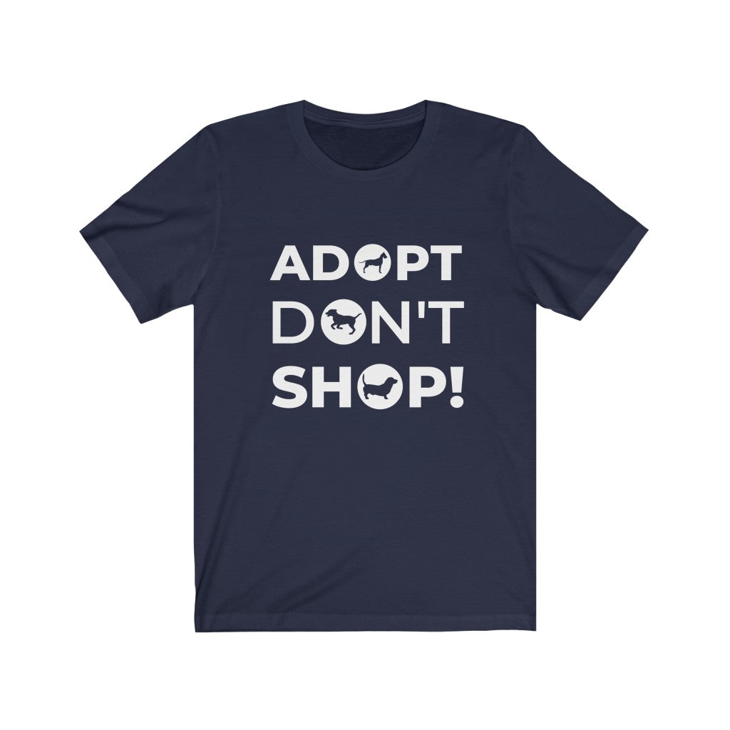 Adopt Dont Shop Shirt